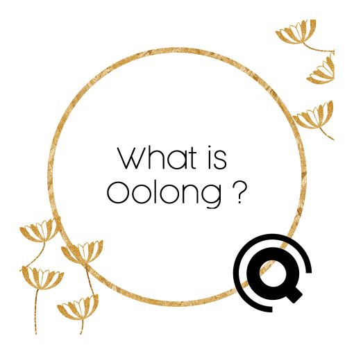 WHAT IS OOLONG?